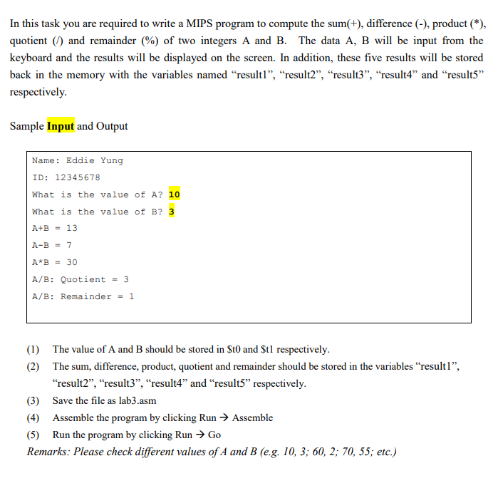 In This Task You Are Required To Write A Mips Program To Compute The Sum Difference Product Quotient An 1