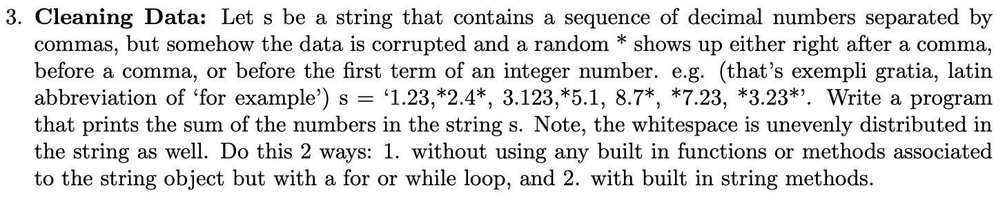 3 Cleaning Data Let S Be A String That Contains A Sequence Of Decimal Numbers Separated By Commas But Somehow The Dat 1