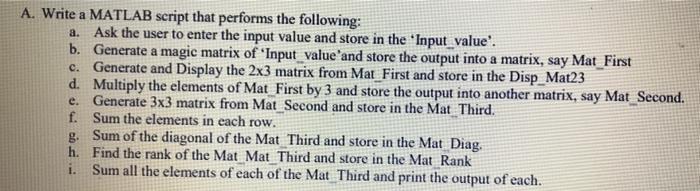 A Write A Matlab Script That Performs The Following A Ask The User To Enter The Input Value And Store In The Input V 1