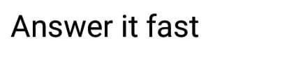 Answer It Fast 1