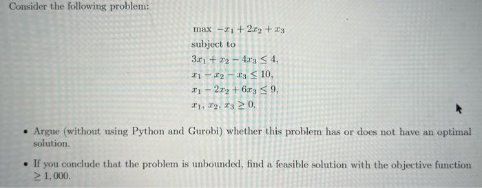 Consider The Following Problem Max 91 2 02 23 Subject To 3 01 32 4x3 4 21 22 13 10 2 2 X2 6x3 9 21 2 1