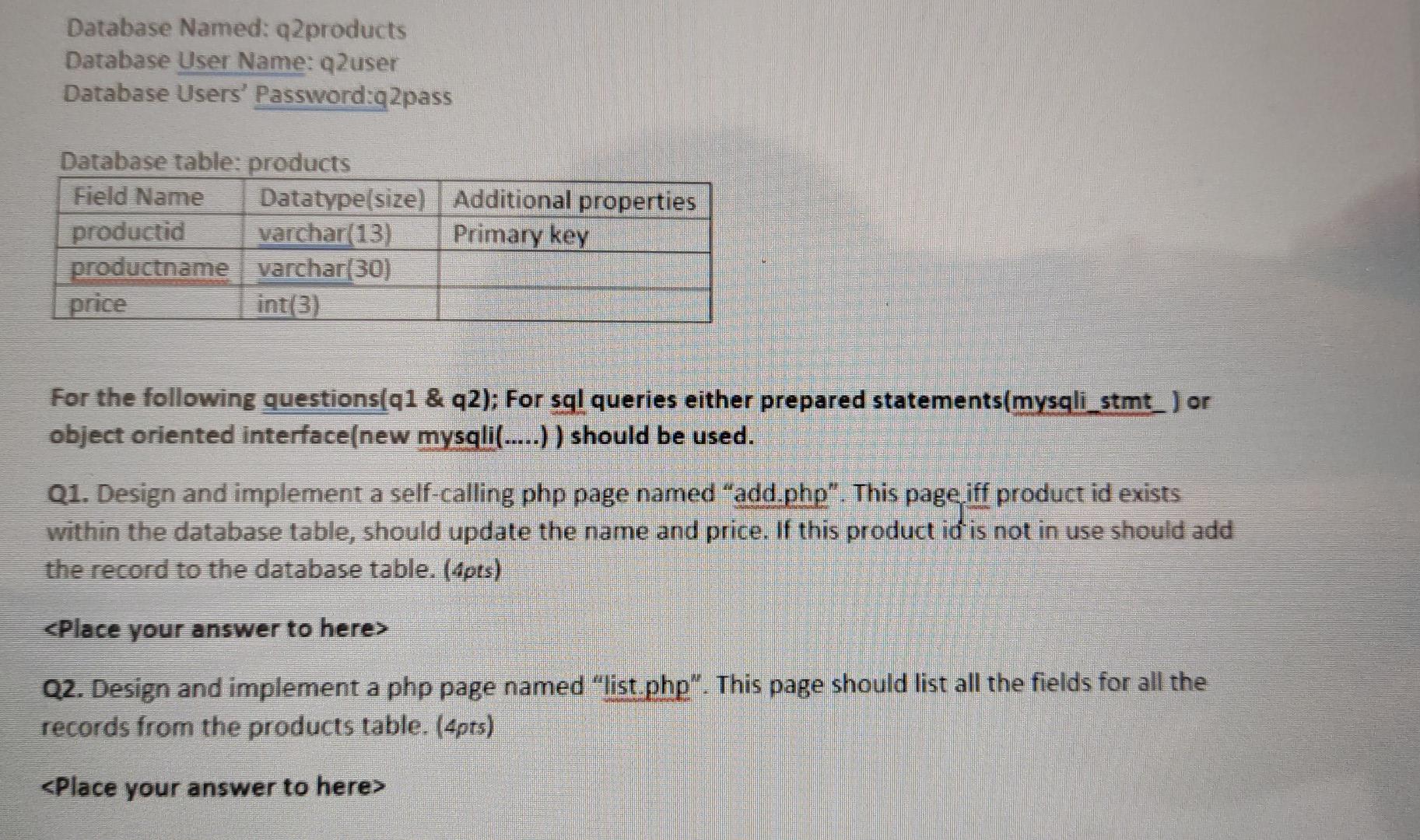 Database Named Q2products Database User Name Q2user Database Users Password Q2pass Database Table Products Field Nam 1