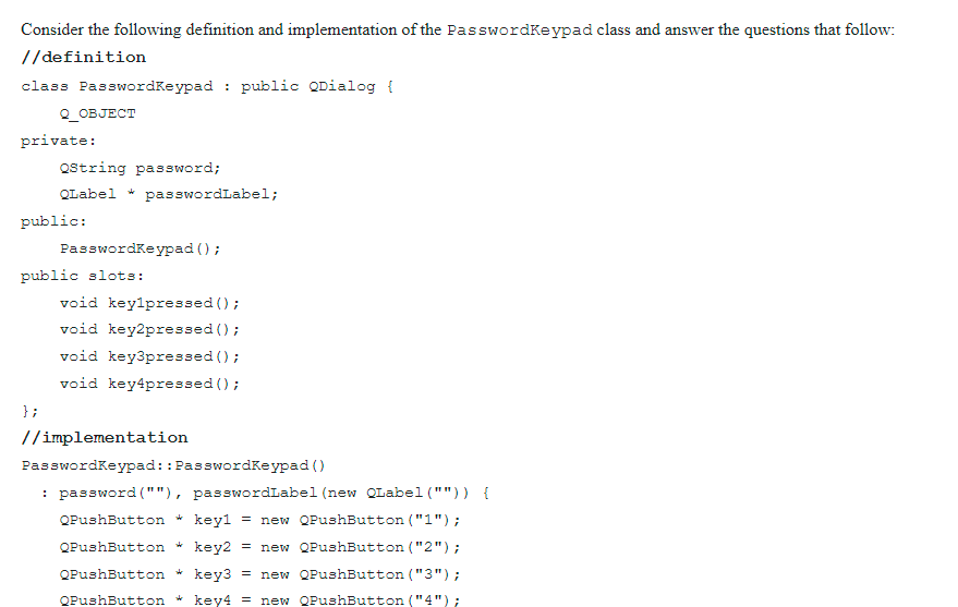 Consider The Following Definition And Implementation Of The Passwordkeypad Class And Answer The Questions That Follow 1