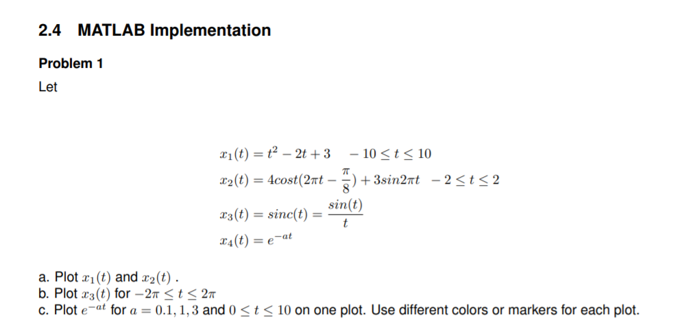 2 4 Matlab Implementation Problem 1 Let T1 T To 2t 3 10 T 10 22 T 4cost 21t 3sin2nt 2 T 2 Sin T 23 T 1