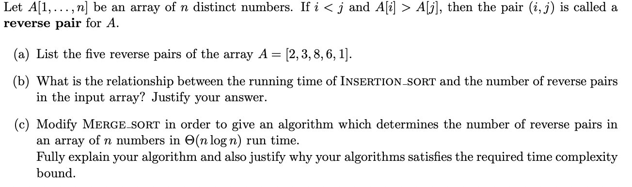 Let A 1 N Be An Array Of N Distinct Numbers If I J And A I A J Then The Pair I J Is Called A Reverse Pai 1