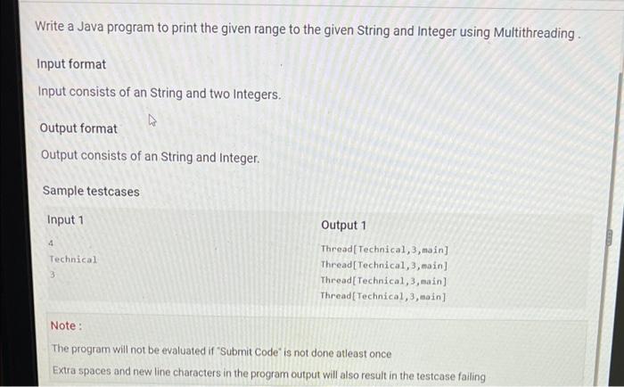 Write A Java Program To Print The Given Range To The Given String And Integer Using Multithreading Input Format Input C 1
