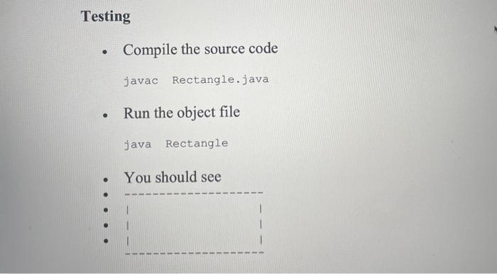 There Is One Deliverable For This Assignment Rectangle Java Submit On Blackboard Setup On Your Machine Open A Text E 3