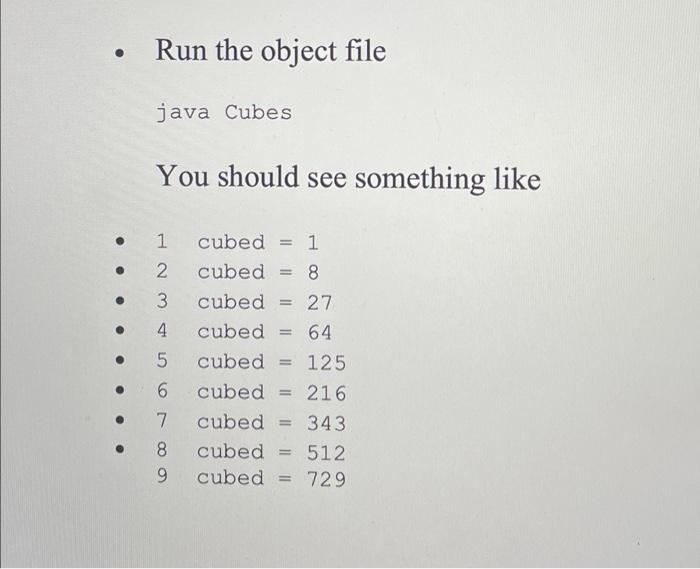 Deliverables There Is One Deliverable For This Assignment Cubes Java Homework Setup I Open A Text Editor A Program Lik 3