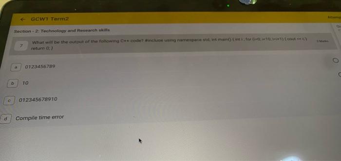 Gow1 Term 2 Section 2 Technology And Research 7 What Will Be The Output Of The Following C Code Incluse Ning Namesp 2