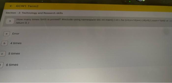 Gcw1 Term 2 Section 2 Technology And Research How Many Times Sais Is Printed Cutting Namespace Stdin For 10 W Retu 1