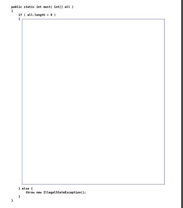 Create A Method Public Static Int Most Int All The Most Method Returns The Number Of Times The Most Common Value I 1