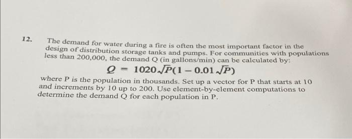 12 The Demand For Water During A Fire Is Often The Most Important Factor In The Design Of Distribution Storage Tanks An 1