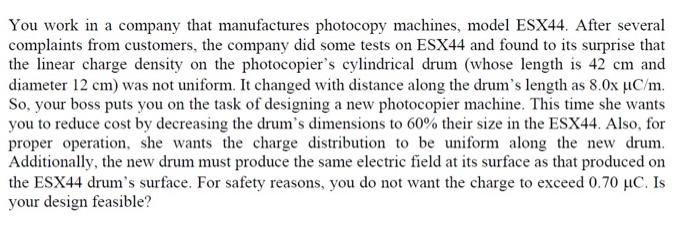 You Work In A Company That Manufactures Photocopy Machines Model Esx44 After Several Complaints From Customers The Co 1
