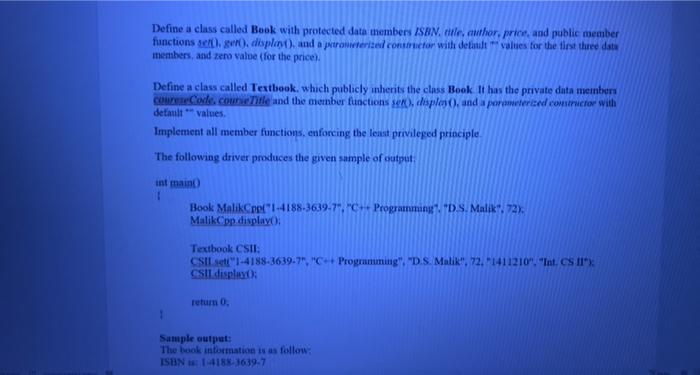 Define A Class Called Book With Protected Data Members Isbn Atle Author Prios And Public Member Functions Sew Displa 1