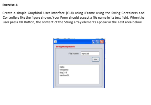 Exercise 4 Create A Simple Graphical User Interface Gui Using Jframe Using The Swing Containers And Controllers Like T 1