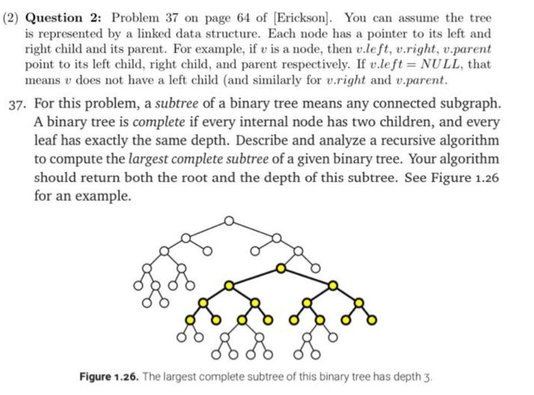 2 Question 2 Problem 37 On Page 64 Of Erickson You Can Assume The Tree Is Represented By A Linked Data Structure E 1
