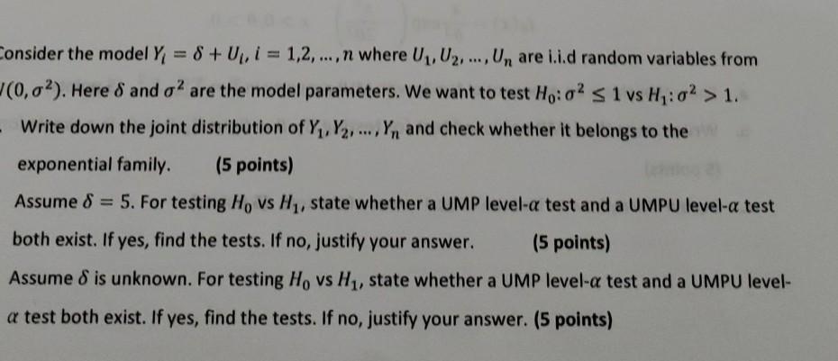 Consider The Model Y 8 0 1 1 2 N Where U U2 Un Are I I D Random Variables From 0 0 Here 8 And O Ar 1