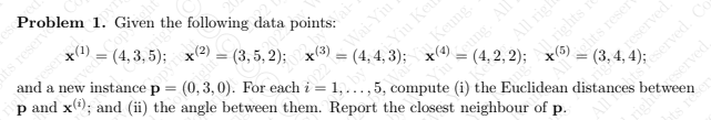 15 Teser 1 Problem 1 The Following Data Points 4 3 5 X 2 3 5 2 A New Instance P 0 3 0 For Each I 1 1