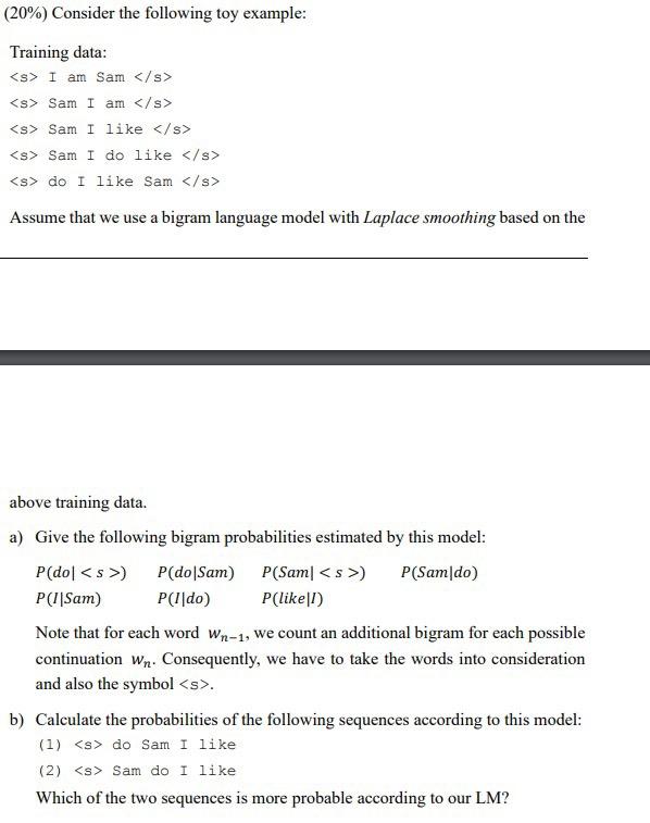 20 Consider The Following Toy Example Training Data S I Am Sam S S Sam I Am S S Sam I Like S S Sam 1
