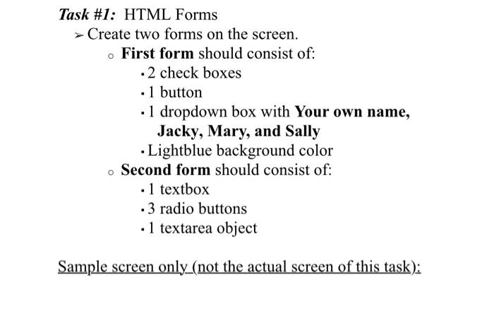 Task 1 Html Forms Create Two Forms On The Screen First Form Should Consist Of 2 Check Boxes 1 Button 1 Dropdo 1