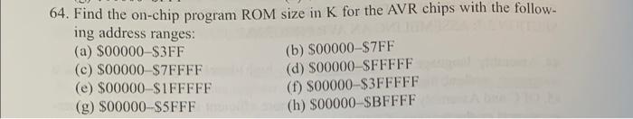 64 Find The On Chip Program Rom Size In K For The Avr Chips With The Follow Ing Address Ranges A S00000 3ff B 0 1