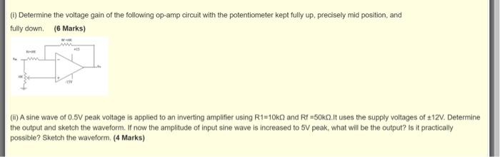 Upload Answer Sheets 10 Determine The Voltage Gain Of The Following Op Amp Circuit With The Potentiometer Kept Fully Up 3