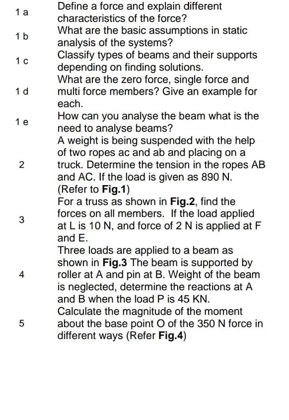 1 A 1 B 1 C 1 D 1 E 2 Define A Force And Explain Different Characteristics Of The Force What Are The Basic Assumptions 1