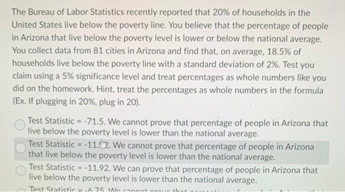 The Bureau Of Labor Statistics Recently Reported That 20 Of Households In The United States Live Below The Poverty Line 1