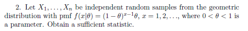 2 Let X1 X Be Independent Random Samples From The Geometric Distribution With Pmf F 26 1 0 10 1 1 2 1