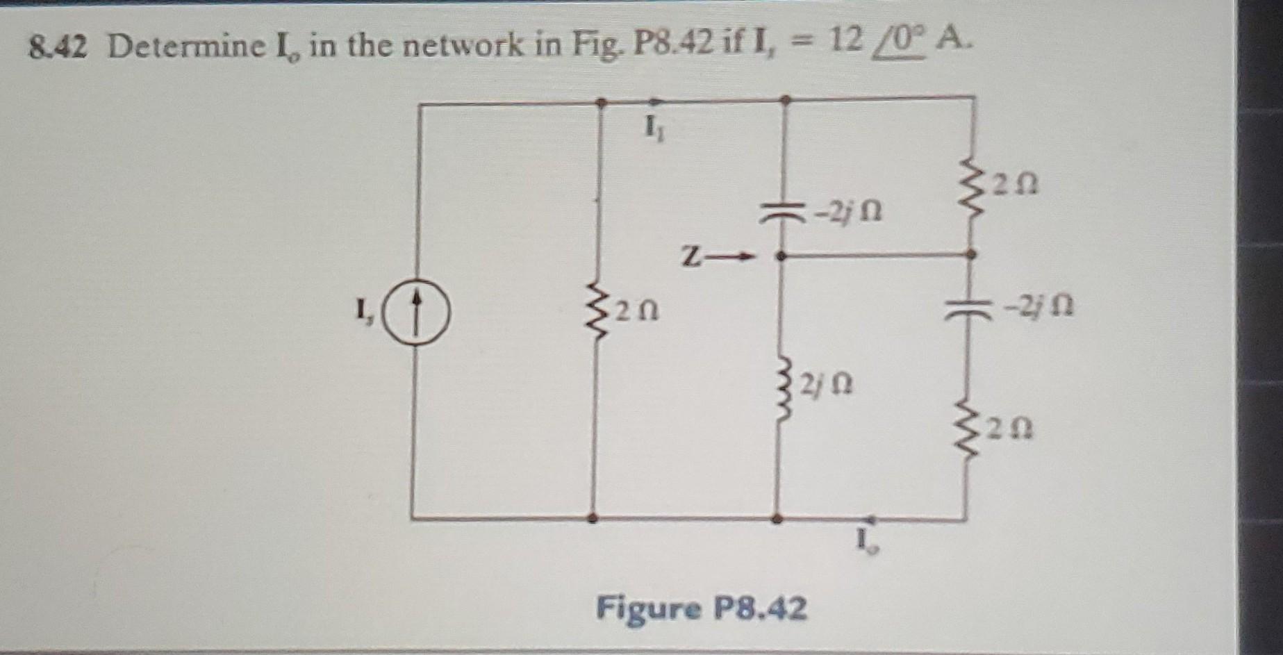 8 42 Determine I In The Network In Fig P8 42 If I 12 0 A 1 212 2 2 I 2n 270 20 22 Figure P8 42 1
