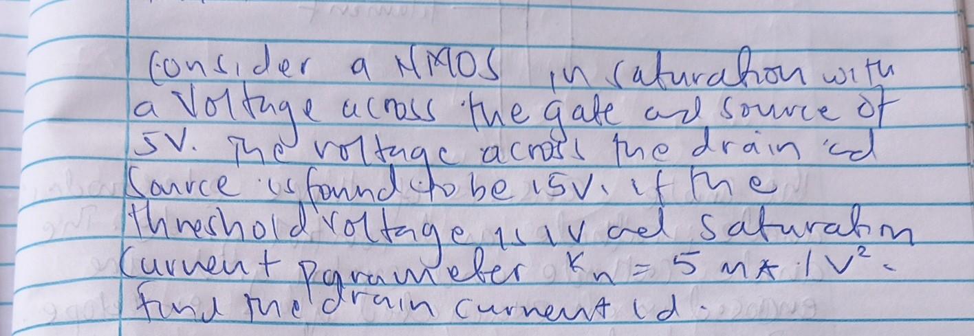 La Consider A Nmos In Raturahon With Voltage Across The Gate And Source Of Sv The Voltage Across The Drain And Source I 1