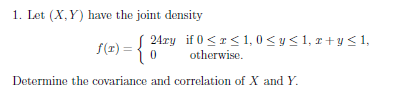 1 Let X Y Have The Joint Density 24ry If 0 1