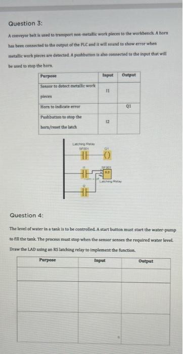 Question 3 A Conveyor Belt Is Used To Transport Non Meille Workpieces To The Workbench A Horn Has Been Connected To Th 1