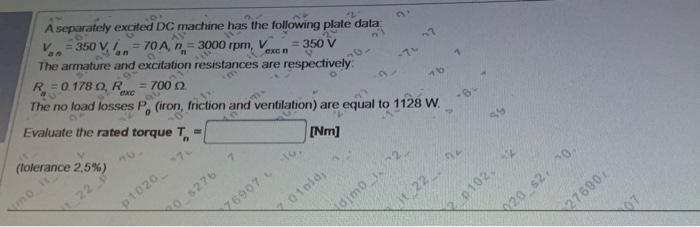10 A Separately Excited Dc Machine Has The Following Plate Data 350 V 70a 7 3000 Rpm Vexen 350 V The Arm 1