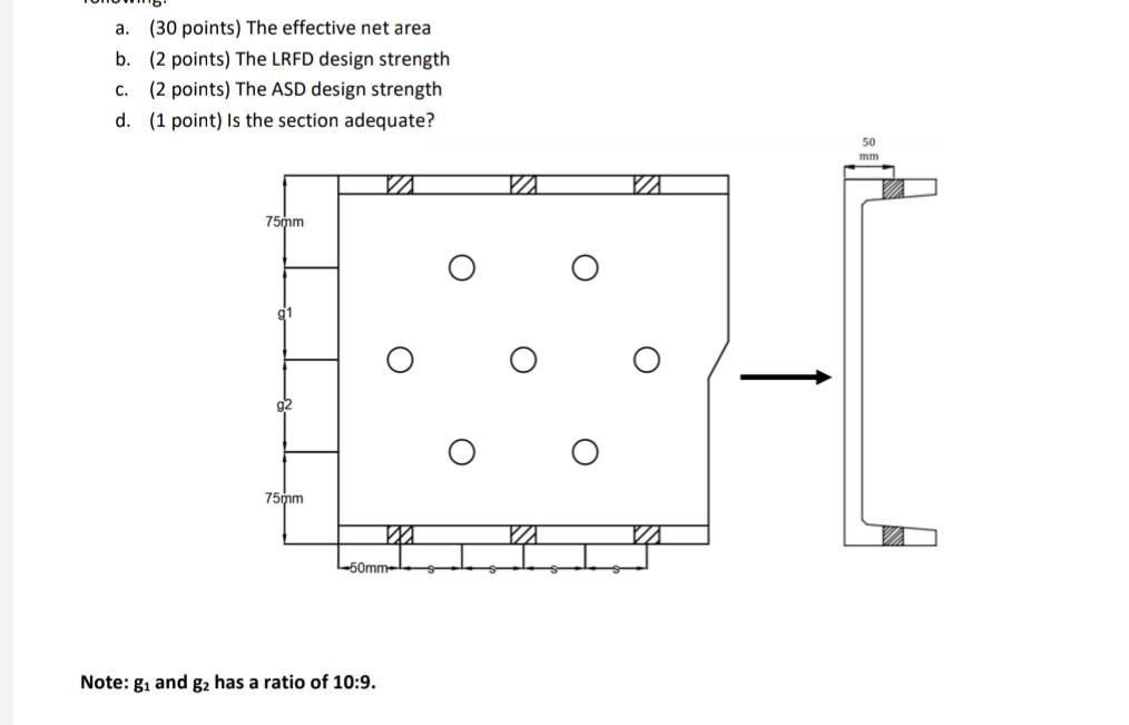 A 30 Points The Effective Net Area B 2 Points The Lrfd Design Strength C 2 Points The Asd Design Strength D 1 1