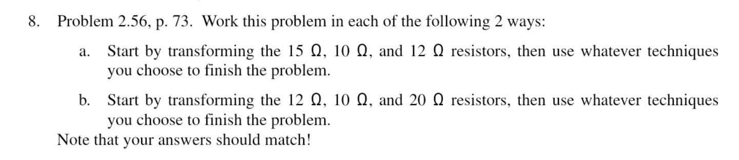A 8 Problem 2 56 P 73 Work This Problem In Each Of The Following 2 Ways Start By Transforming The 15 N 10 N And 1
