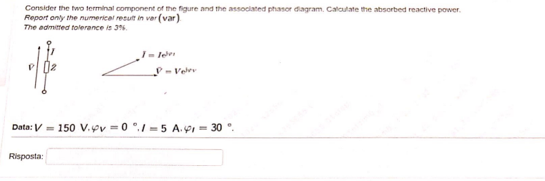 Consider The Two Terminal Component Of The Figure And The Associated Phasor Diagram Calculate The Absorbed Reactive Pow 1