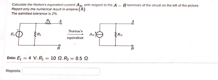 Calculate The Norton S Equivalent Current An With Respect To The A B Terminats Of The Circult On The Left Of The Pict 1