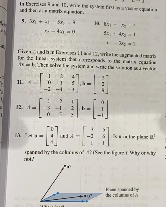 In Exercises 9 And 10 Write The System First As A Vector Equation And Then As A Matrix Equation 9 3x1 X2 5x3 9 1