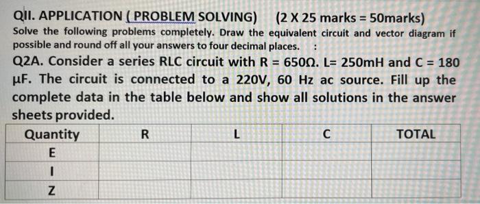 Qii Application Problem Solving 2 X 25 Marks 50marks Solve The Following Problems Completely Draw The Equivale 1