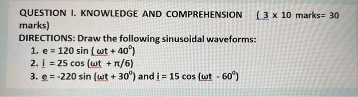 Question I Knowledge And Comprehension 3 X 10 Marks 30 Marks Directions Draw The Following Sinusoidal Waveforms 1 1