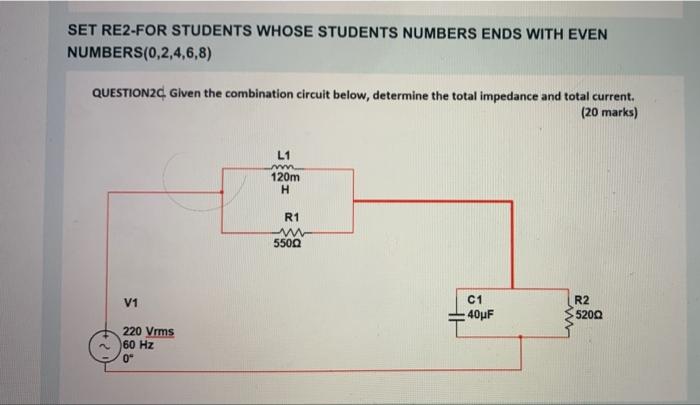 Set Re2 For Students Whose Students Numbers Ends With Even Numbers 0 2 4 6 8 Question2c Given The Combination Circuit 1