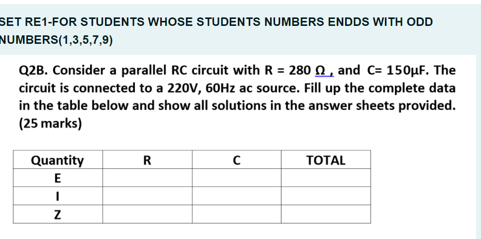 Set Re1 For Students Whose Students Numbers Endds With Odd Numbers 1 3 5 7 9 Q2b Consider A Parallel Rc Circuit With R 1