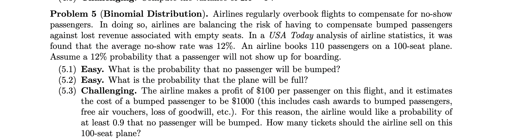 Problem 5 Binomial Distribution Airlines Regularly Overbook Flights To Compensate For No Show Passengers In Doing So 1