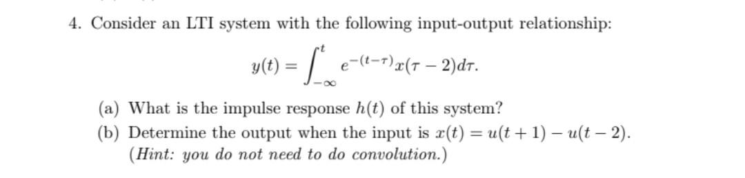 4 Consider An Lti System With The Following Input Output Relationship 266 2 46 7 267 2 D7 A What Is The Impu 1