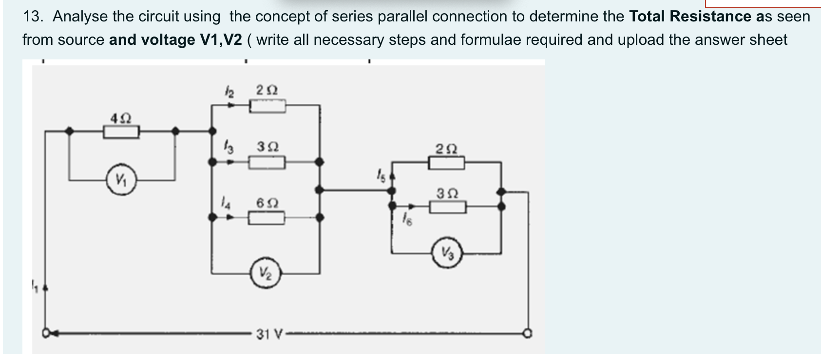 13 Analyse The Circuit Using The Concept Of Series Parallel Connection To Determine The Total Resistance As Seen From S 1