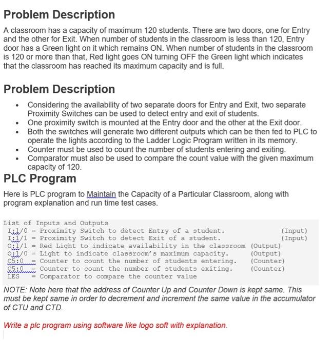 Problem Description A Classroom Has A Capacity Of Maximum 120 Students There Are Two Doors One For Entry And The Other 1