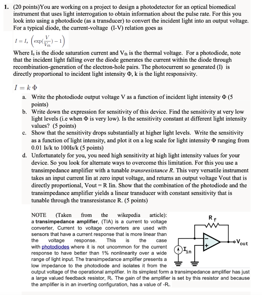 1 20 Points You Are Working On A Project To Design A Photodetector For An Optical Biomedical Instrument That Uses Lig 1