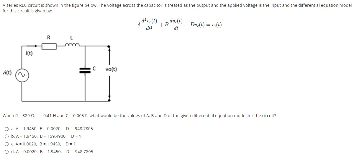 A Series Rlc Circuit Is Shown In The Figure Below The Voltage Across The Capacitor Is Treated As The Output And The App 1