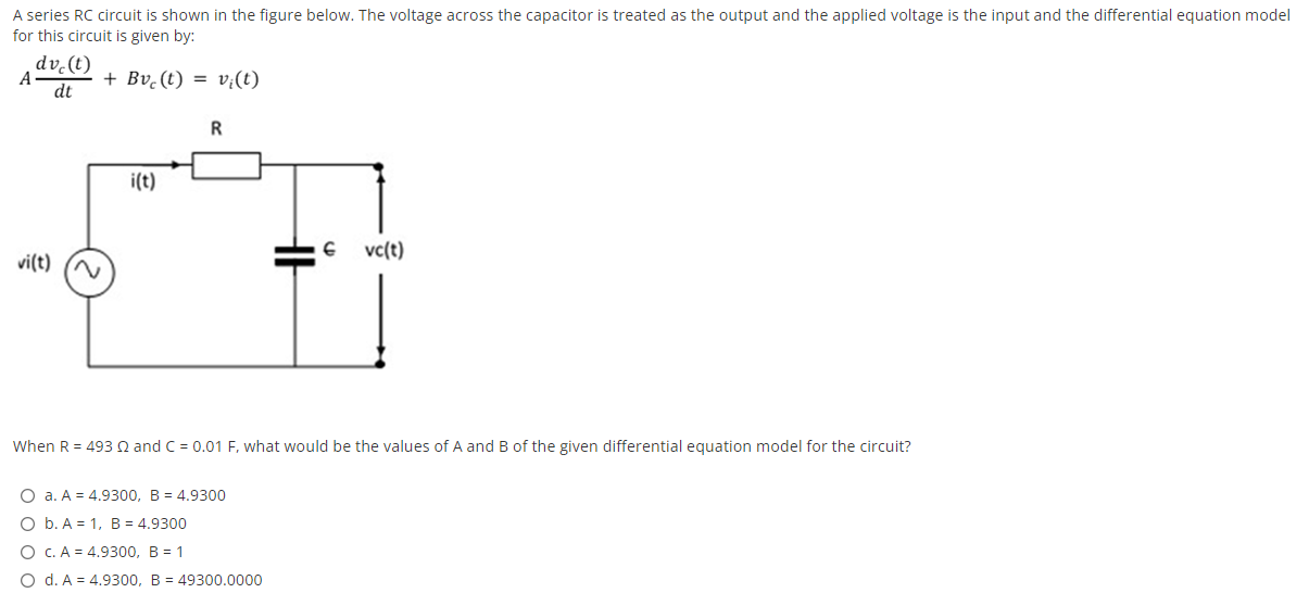 A Series Rc Circuit Is Shown In The Figure Below The Voltage Across The Capacitor Is Treated As The Output And The Appl 1